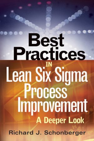 Lean Six Sigma: Best Practices for Process Improvement & Quality