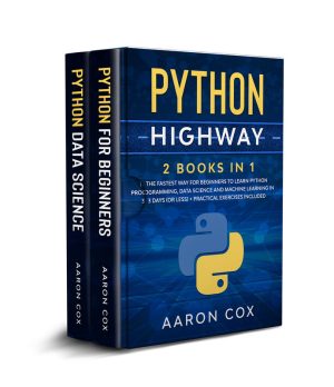 Python Highway: Learn Programming, Data Science & ML in 3 Days (2020)