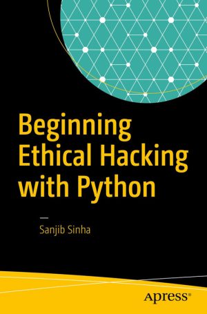 Begin Ethical Hacking with Python: A Hands-On Introduction