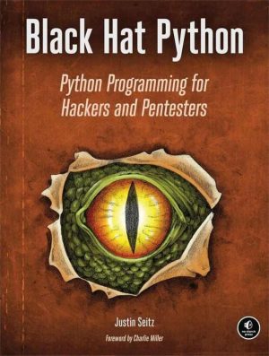 Black Hat Python: Hacking with Python for Security Professionals