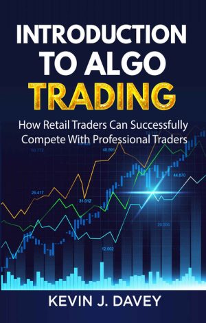 Introduction to Algo Trading: Competing with Professional Traders (2018)