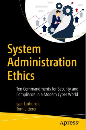 System Administration Ethics: Ten Commandments for Security & Compliance