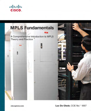 MPLS Fundamentals (2006): Core Concepts for Networking Professionals