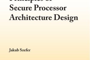 Principles of Secure Processor Architecture Design (2019)