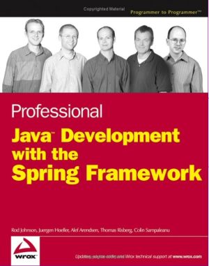 Professional Java Development with the Spring Framework (2005 Edition)