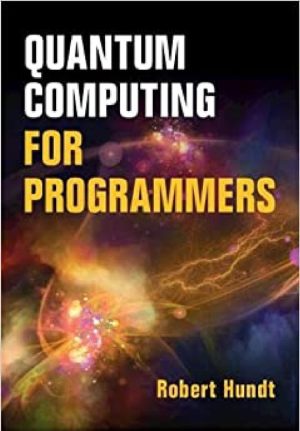 Quantum Computing for Programmers: A Complete Guide