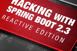 Hacking with Spring Boot 2.3: Reactive Edition