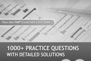 PMP Exam Prep Questions, Answers & Explanations: Your Complete Guide