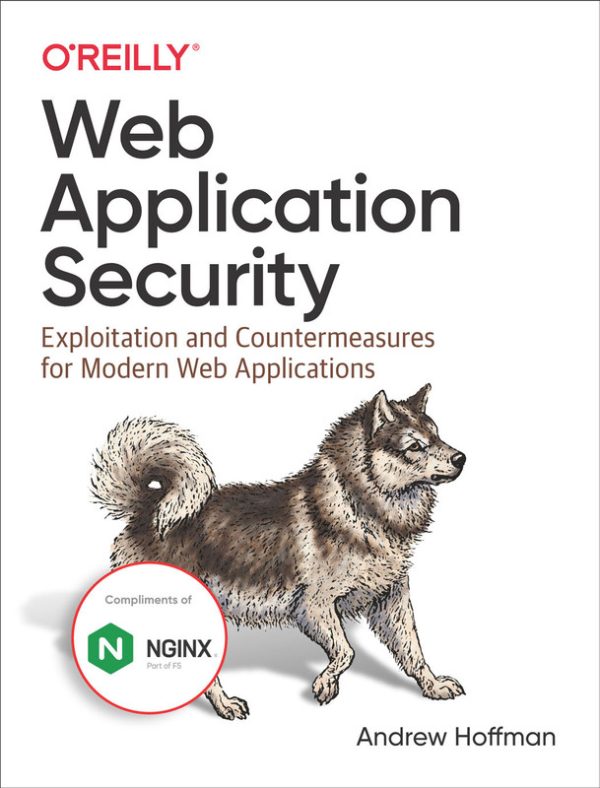 Web Application Security: Exploitation & Countermeasures (Hoffman, 2020)