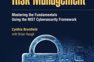 Cybersecurity Risk Management: NIST Cybersecurity Framework Explained (Wiley, 2022)