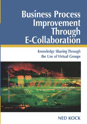Business Process Improvement Through E-Collaboration