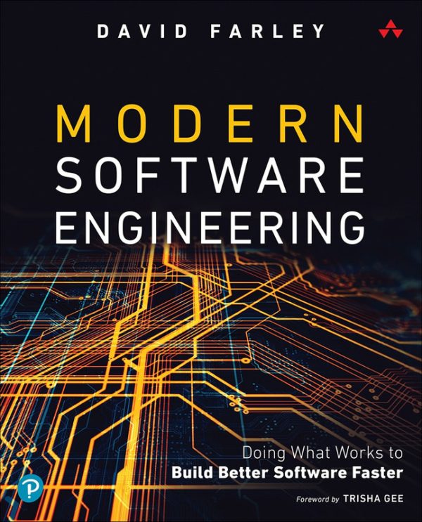 Modern Software Engineering: Build Better Software Faster (2021)