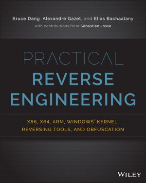 Practical Reverse Engineering: Techniques & Tools for Security Research