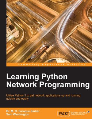 Learning Python Network Programming: A Practical Guide for Networking