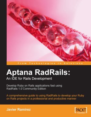 Aptana RadRails: A Guide for Ruby on Rails Development