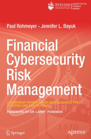 Financial Cybersecurity Risk Management: Leadership in Systems & Institutions