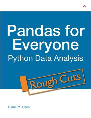 Pandas for Everyone: Python Data Analysis Guide for Beginners