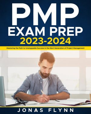 PMP Exam Prep (2023-2024): Mastering Next-Gen Project Management