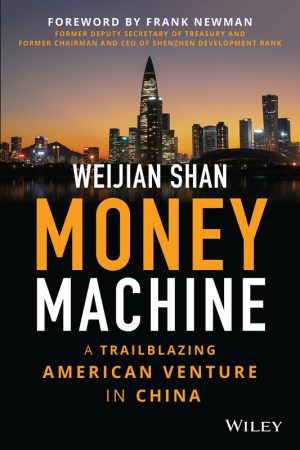 Money Machine: The Story of an American Venture in China