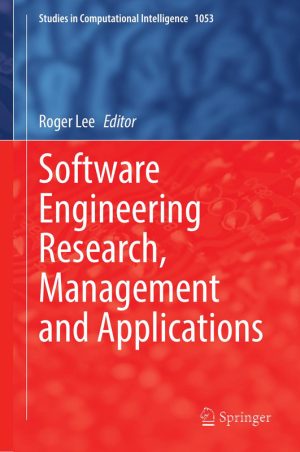 Software Engineering Research, Management & Applications: Springer (2022)
