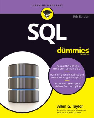 SQL for Dummies: The Complete Beginner’s Guide to SQL