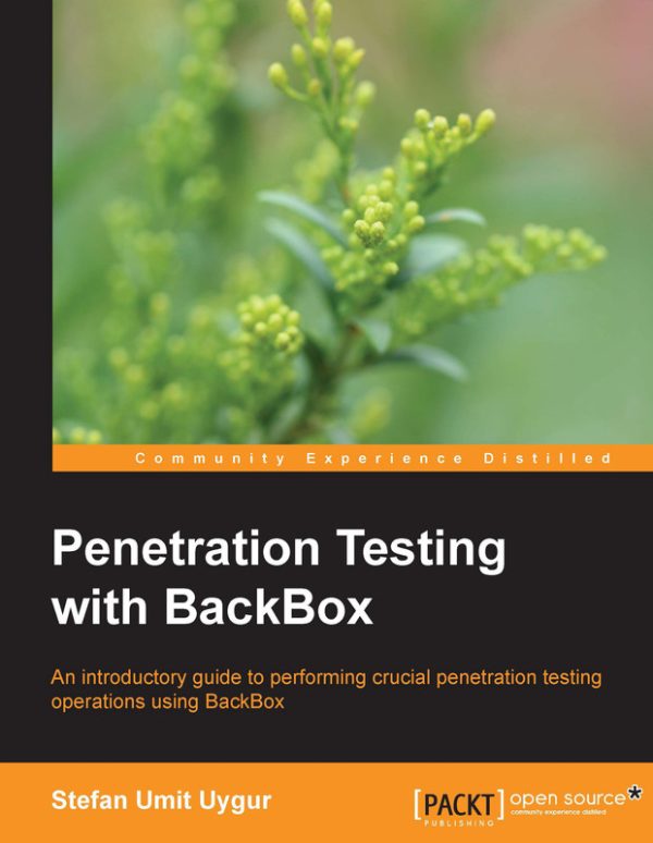 Penetration Testing with BackBox 2014: A Step-by-Step Guide