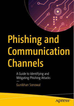 Phishing & Communication Channels: Mitigating Phishing Attacks (2021)
