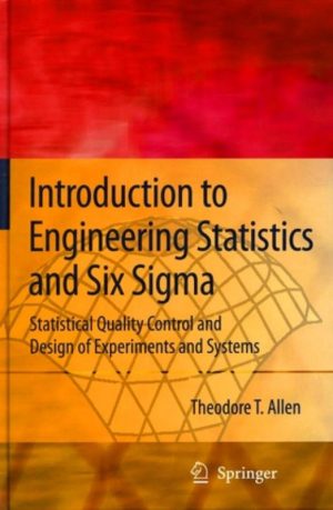 Statistics & Six Sigma: Quality Control and Design of Experiments