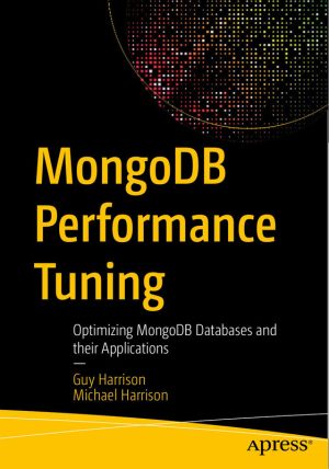 MongoDB Performance Tuning: Optimizing Databases & Applications