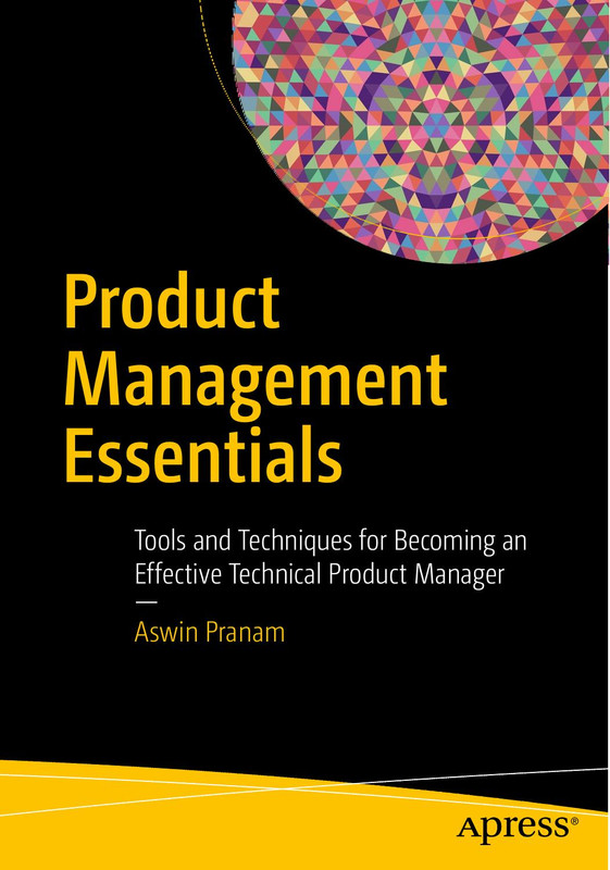 Product Management Essentials: Tools & Techniques for Technical Product Managers