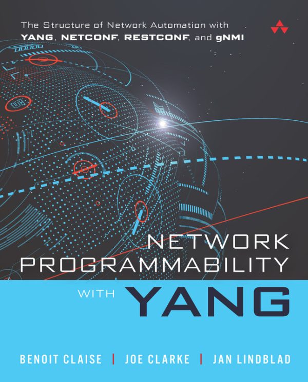 Network Programmability with YANG: Master Automation with NETCONF & RESTCONF