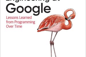 Software Engineering at Google: Best Practices from Google Engineers