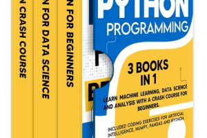 Python Programming: 3-in-1 Guide to ML, Data Science, & Analysis