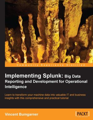 Implementing Splunk: Big Data Reporting & Operational Intelligence
