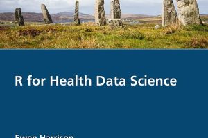 R for Health Data Science: Applying R in Healthcare Analytics