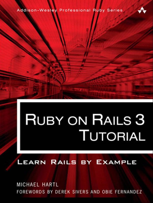 Ruby on Rails 3 Tutorial: Learn Rails by Example (2010 Edition)