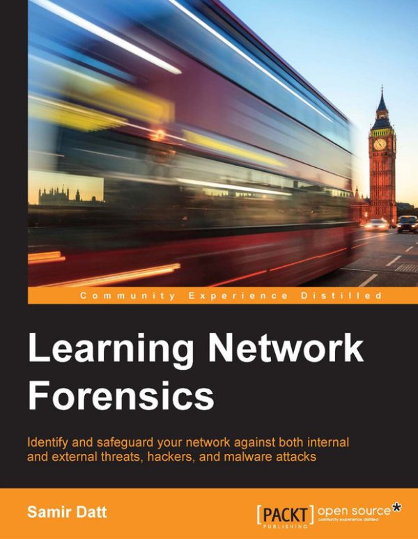 Learning Network Forensics: Tools & Techniques for Analysis