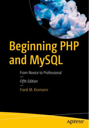 Beginning PHP & MySQL: From Novice to Professional Web Development