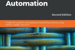 Practical Network Automation: Second Edition for Network Engineers