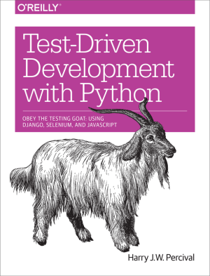 Test-Driven Web Development with Python: Django, Selenium & JavaScript