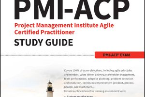 PMI-ACP Exam Study Guide: Agile Certified Practitioner Exam Prep