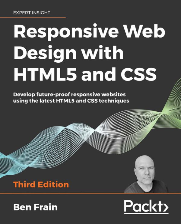Responsive Web Design with HTML5 & CSS: Build Future-Proof Websites