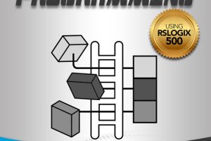 PLC Programming with RSLogix 500: Practical Guide to Ladder Logic