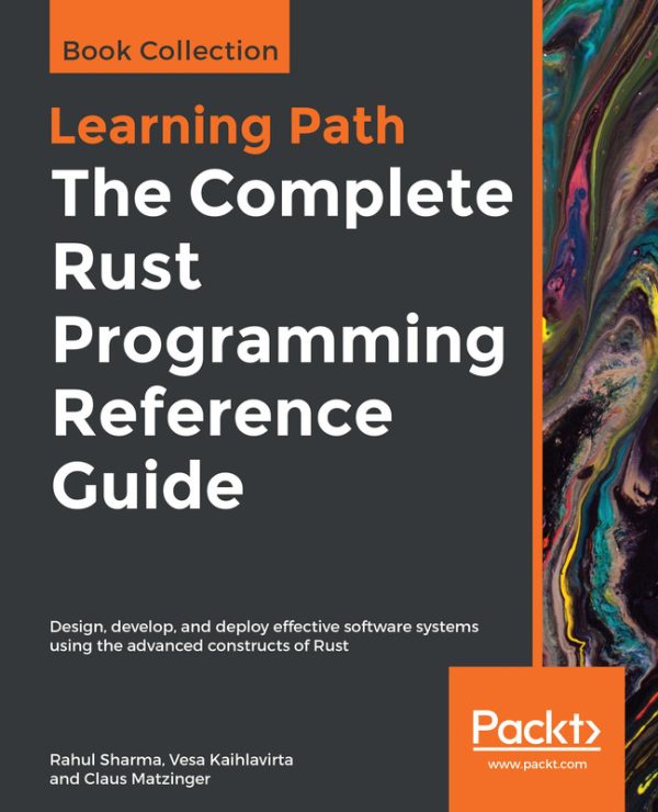 The Complete Rust Programming Guide: Advanced Software Design & Development