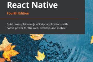 React & React Native: Build Cross-Platform Apps for Web & Mobile