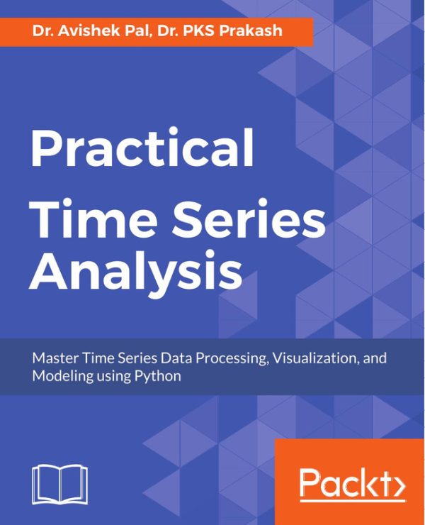 Practical Time Series Analysis with Python: Data Processing & Modeling