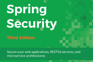 Spring Security: Securing Applications with Robert Winch & Team