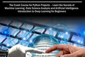 Python Programming: Crash Course for ML, Data Science & AI Projects