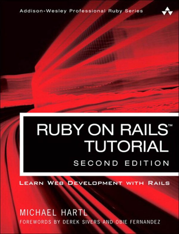 Ruby on Rails Tutorial: Learn Web Development with Rails (2012)