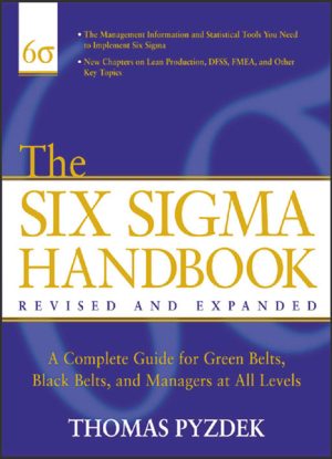 The Complete Guide for Greenbelts, Blackbelts, and Managers: Master Six Sigma